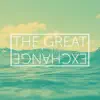 The Great Exchange - Single album lyrics, reviews, download