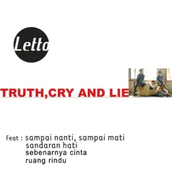 Truth, Cry and Lie Song Lyrics