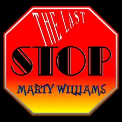 The Last Stop - Single by Marty Williams album reviews, ratings, credits