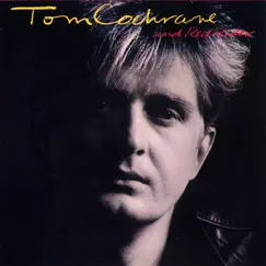 Tom Cochrane and Red Rider by Tom Cochrane & Red Rider album reviews, ratings, credits