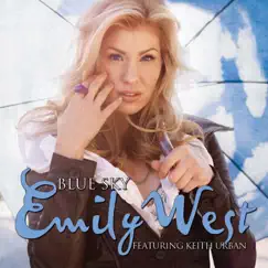 Blue Sky (feat. Keith Urban) - Single by Emily West album reviews, ratings, credits