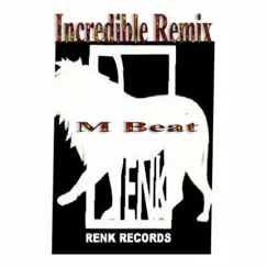 Incredible (Remix) [feat. General Levy] Song Lyrics