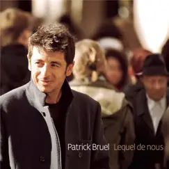 Lequel de nous by Patrick Bruel album reviews, ratings, credits
