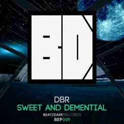 Sweet and Demential - EP by DBR album reviews, ratings, credits