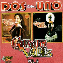 Dos En Uno, Vol. 2 by Chayito Valdez album reviews, ratings, credits