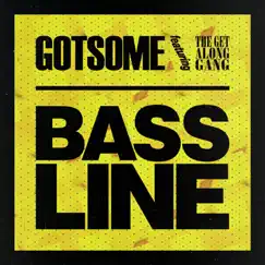 Bassline (feat. The Get Along Gang) [Kenny Dope O'Gutta Remix] Song Lyrics