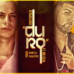 Duro (feat. MC Ceja) - Single by Cristopolis album reviews, ratings, credits
