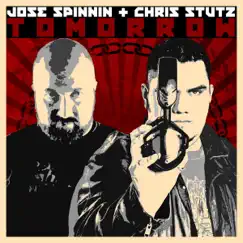 Tomorrow - Single by Jose Spinnin Cortes & Chris Stutz album reviews, ratings, credits