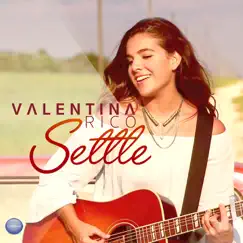 Settle - Single by Valentina Rico album reviews, ratings, credits