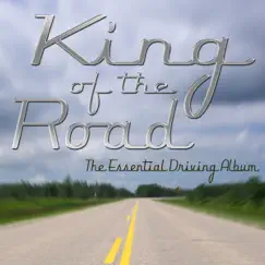 King of the Road: The Essential Driving Album by Road Kings album reviews, ratings, credits