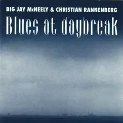 Blues at Daybreak by Big Jay McNeely & Christian Rannenberg album reviews, ratings, credits