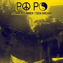Bummer Summer / Teen Dreamz - Single by PO PO album reviews, ratings, credits