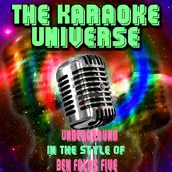 Underground (Karaoke Version) [In the Style of Ben Folds Five] - Single by The Karaoke Universe album reviews, ratings, credits