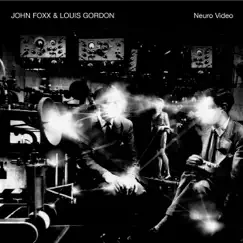 Neuro Video (Live) by John Foxx & Louis Gordon album reviews, ratings, credits