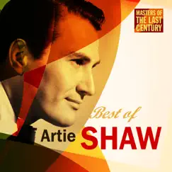 Masters of the Last Century: Best of Artie Shaw by Artie Shaw album reviews, ratings, credits