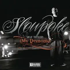 Self Titled (My Demons) by Slowpoke album reviews, ratings, credits