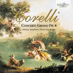 Correlli: Concerti Grossi, Op. 6 by Musica Amphion & Pieter-Jan Belder album reviews, ratings, credits