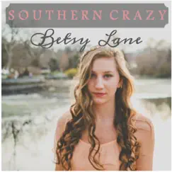 Southern Crazy Song Lyrics