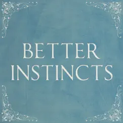 Better Instincts Song Lyrics