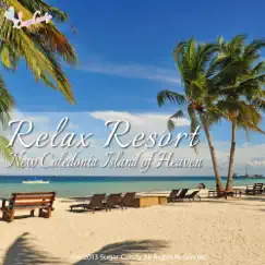 Relax Resort Island of New Caledonia Heaven by RELAX WORLD album reviews, ratings, credits