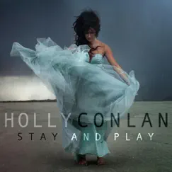 Stay and Play - Single by Holly Conlan album reviews, ratings, credits