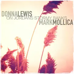 On Jordans Stormy Banks - Single by Donna Lewis & Mark Mollica album reviews, ratings, credits
