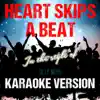 Heart Skips a Beat (In the Style of Olly Murs) [Karaoke Version] - Single album lyrics, reviews, download