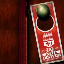 Do Not Disturb - Single by Jackie Boyz album reviews, ratings, credits