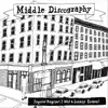 Middle Discography album lyrics, reviews, download