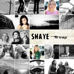 The Bridge by Shaye album reviews, ratings, credits