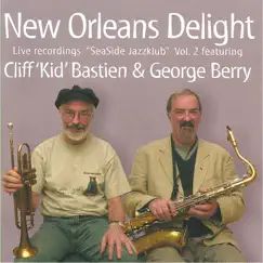 Seaside Jazzklub Vol. 2 (feat. Kid Bastien & George Berry) [Live] by New Orleans Delight album reviews, ratings, credits