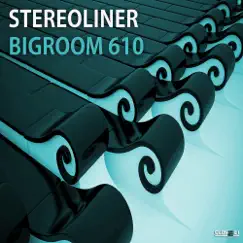 Bigroom 610 (Club Mix) Song Lyrics