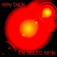 Sexy Back (Electro Remix) - Single by Foreign Stage album reviews, ratings, credits