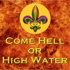 Come Hell or High Water - Single by Mary Grace Knapp & Chip Hardy album reviews, ratings, credits