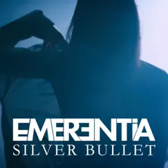 Silver Bullet - Single by Emerentia album reviews, ratings, credits
