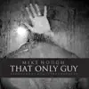 That Only Guy - Single album lyrics, reviews, download
