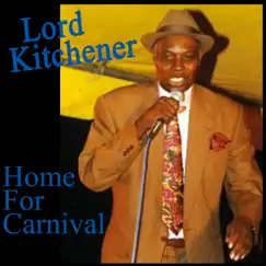 Home For Carnival by Lord Kitchener album reviews, ratings, credits
