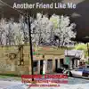 Another Friend Like Me album lyrics, reviews, download