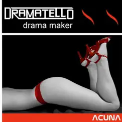 Drama Maker - Single by Dramatello album reviews, ratings, credits