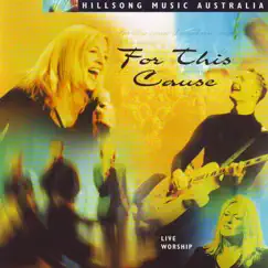 For This Cause (Live) by Hillsong Worship album reviews, ratings, credits