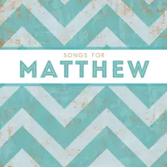 Songs for Matthew by Various Artists album reviews, ratings, credits