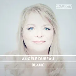 Blanc by Angèle Dubeau album reviews, ratings, credits