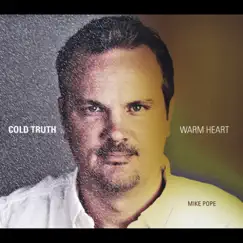 Cold Truth, Warm Heart Song Lyrics