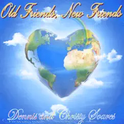 Old Friends, New Friends by Dennis and Christy Soares album reviews, ratings, credits