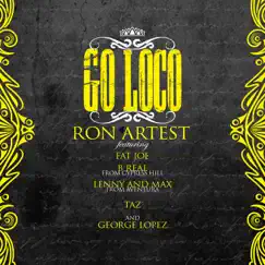 Go Loco (feat. Fat Joe, B-Real, Lenny and Max, TAZ & George Lopez) - Single by Various Artists album reviews, ratings, credits