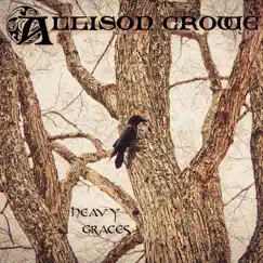 Heavy Graces by Allison Crowe album reviews, ratings, credits