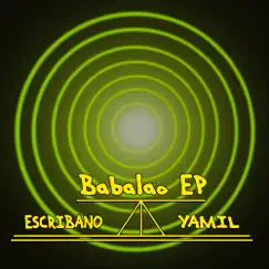 Babalao - Single by Escribano & Yamil album reviews, ratings, credits
