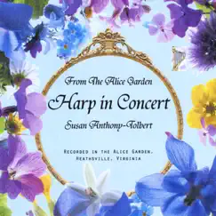 From the Alice Garden: Harp in Concert by Susan Anthony-Tolbert album reviews, ratings, credits