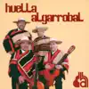 Huella Algarrobal album lyrics, reviews, download