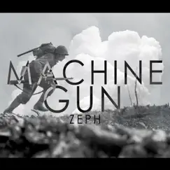 Machine Gun - Single by Zeph album reviews, ratings, credits